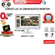 [ผ่อน 0% 3 เดือน]LENOVO L22-42 (68FAKAC6TH) MONITOR (IPS UHD 100Hz)/ประกัน 3 Years
