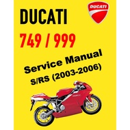 DUCATI 749 / 749S/ 999 / 999s / 999RS (2003-2006) SERVICE REPAIR WORKSHOP MANUAL + PARTS CATALOGUE +