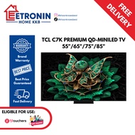 TCL C7K Premium QD-MiniLED TV (55"/65"/75"/85")