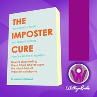 The Imposter Cure: Escape the Mind-Trap of Imposter Dr. Jessa'sSyndrome