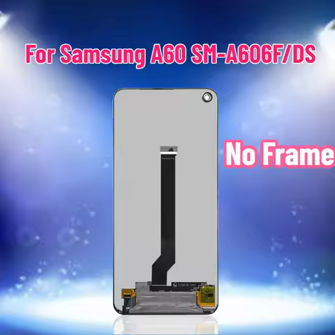 6.3" A606Y A6060 for Samsung A60 LCD Display for Samsung A60 SM-A606F/DS LCD Touch Screen Replacemen