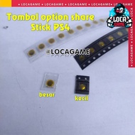 TOMBOL Button option share stick PS4