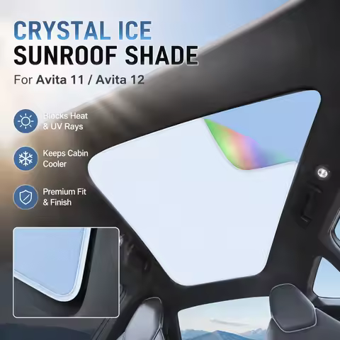 Crystal Ice Sunroof Shade Sun Protection Heat Insulation For Avita 11 Avita 12 Car Interior Accessor