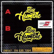 Stay Humble sticker car sticker stay humble