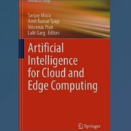Artificial Intelligence for Cloud and Edge Computing Book