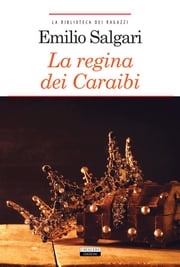 La regina dei Caraibi Emilio Salgari