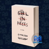 Girl in Pieces Kathleen Glasgow