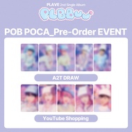 [SET] PLAVE 2nd Single Album [ PLBBUU ] A2T DRAW / YouTube Shopping POB PHOTOCARD