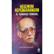 Hegemoni Kepengarangan Abdul Samad Ismail - Azhar Wahid