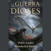 La Convocatoria Pablo Andrés Wunderlich Padilla