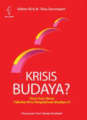 Krisis Budaya : Oasis Guru Besar Fakultas Ilmu Pengetahuan Budaya UI