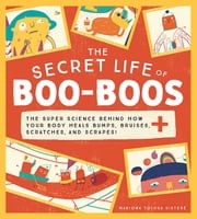 The Secret Life of Boo-Boos Mariona Tolosa Sisteré