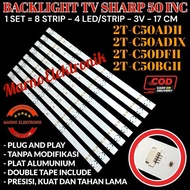 BACKLIGHT TV LED SHARP 50 INC 2T-C50AD1I 2T-C50AD1X 2T-C50DF1I LAMPU B