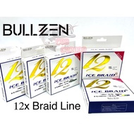 BULLZEN ICE BRAID 12x braide line fishing line tali halus tali benang
