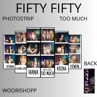 PHOTO STRIP FIFTY FIFTY TOO MUCH 2 SIDES 6 PCS PHOTO STRIPS KPOP UNOFFICIAL ATHENA KEENA YEWON HANA