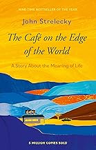 The Café on the Edge of the World: A Story About the Meaning of Life