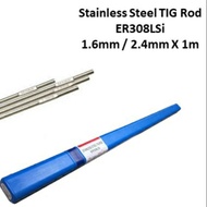 ER308L STAINLESS STEEL TIG WELDING FILLER ROD 1 2MM / 1.6MM / 2.0MM / 2.4MM X 1 METER (READY STOCK)