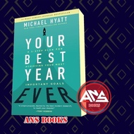 Your Best Year Ever: A 5-Step Plan for Achieving Your Most Important G