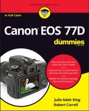 Canon EOS 77D For Dummies Julie Adair King