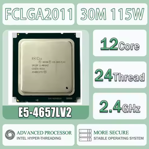 Intel Xeon E5-4657LV2 2.4GHz 12 Cores 24 Threads 30MB 115W 14nm E5 4657LV2 Computer CPU Processor Se