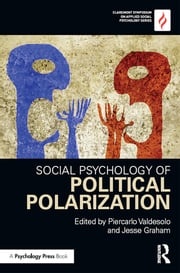 Social Psychology of Political Polarization Piercarlo Valdesolo
