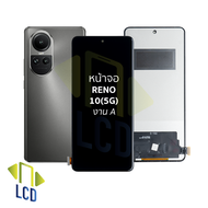 หน้าจอ ใช้สำหรับ Oppo Reno 10(5G) งาน A จอราคาประหยัด หน้าจอโทรศัพท์ อะไหล่จอมือถือ (มีการรับประกัน)