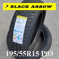 BLACK ARROW P03 195/55R15 TYRE TIRE TAYAR CHINA *1955515 195/55/15 195-55-15 195X55X15 195/55R15 Bri