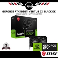 MSI GEFORCE RTX4060TI VENTUS 2X BLACK OC | 16GB GDDR6 | GRAPHICS CARD
