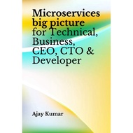[sgstock] Microservices big picture for Technical, Business, CEO, CTO & Developer - [Paperback]