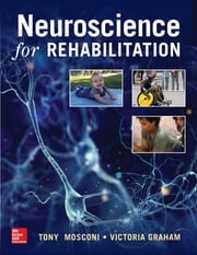 Neuroscience for Rehabilitation Tony Mosconi