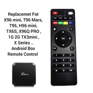 Replacemet Fot X96 mini T96 Mars T95 H96 mini TX6S X96Q PRO 1G 2G TX3mini X Series Android tv Remote
