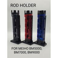 ROD STAND ROD HOLDER  SUITABLE FOR BUCKETMOUTH MEIHO BM5000 BM7000 BM9000 OP230