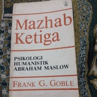 The third school of humanism psychology Abraham Maslow Frank G. Goble; recommended by A. The Suprati