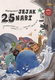 MENYUSURI JEJAK KISAH 25 PARA NABI