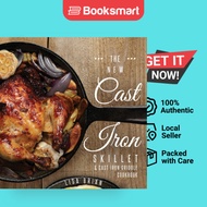 The New Cast Iron Skillet And Cast Iron Griddle Cookbook - Paperback - English - 9781949314595
