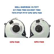 DELL INSPIRON 15-7577 G7-7588 7580 G5-5587 7580 7570 P72F P71F CPU GPU FAN