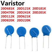 10PCS 20D681K 20D470K 20D112K 20D820K 20D121K 20D241K 20D621K 20D220K 20D181K 20D201K varistor
