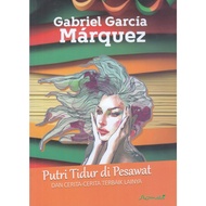 GABRIEL GARCIA MARQUEZ: SLEEP PRINCESS IN THE AIRPLANE - GABRIEL GARCIA MARQUEZ - STOMATA