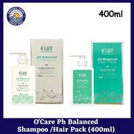 O'CARE pH Balance Shampoo 400ML / Hair Pack 400ML  4.8  5 Ratings 23 Sold