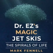 Dr. EZ's Magic Jet Skis Mark Fennell