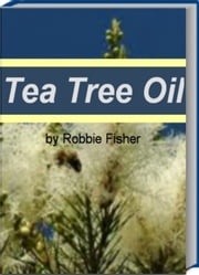 Tea Tree Oil Robbie Fisher