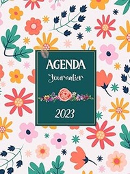 Agenda 2023 journalier A4: Planificateur et organiseur journalier pratique pour l'année 2023 , 1 pag