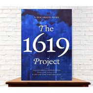 The 1619 Project : A New Origin Story [High Quality Paperback]