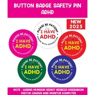 BUTTON BADGE SAFETY PIN - ADHD Button Pin Badge Pin