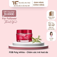 👩🏻‍⚕️ [CHÍNH HÃNG] Kem dưỡng trẻ hoá da POLY WHITE FOB