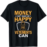 Men's cotton T-shirt Sarcastic Money Can't Make-me-Happy But Vetements Can T-Shirt