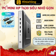 Máy tính PC Mini HP Thin Client T630| Chip AMD GX-420GI | RAM 8GB DDR4| SSD 128GB M.2 NVMe | Bảo hàn