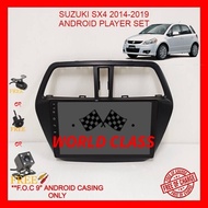 SUZUKI SX4 2014-2019 ANDROID 9" ANDROID IPS PLAYER 2.5D WITH ( F.O.C ANDROID PLAYER CASING)