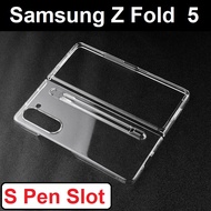 Samsung Galaxy Z Fold 5 / Z Fold5 S Pen Slot Transparent Crystal Clear Phone Case Casing Cover