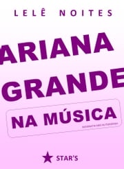 Ariana Grande na música Lelê Noites